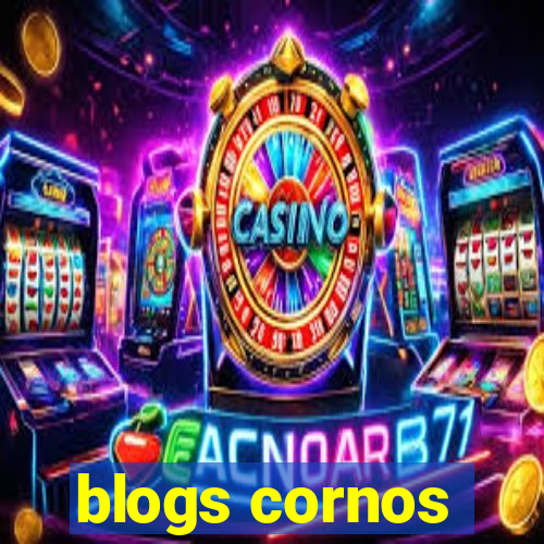 blogs cornos